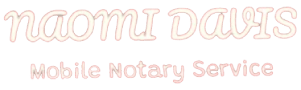 Naomi Davis Mobile Notary Services